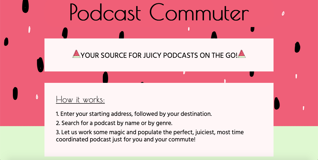 Podcast Commuter. A group project using React and Rest API by Rojhan Paydar 2020. User can input their commute, and then the user will be recommended a podcast based on genre, or title, and their commute time